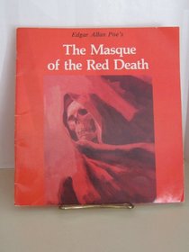 Edgar Allan Poe's the Masque of the Red Death
