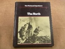 The North: The Communist Struggle for Vietnam (The Vietnam Experience)