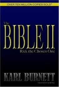 The Bible II - Rick the Chosen One (Hardcover Edition)