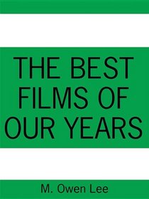 The Best Films of Our Years