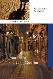 Murder in the Latin Quarter (Aimee Leduc, Bk 9)