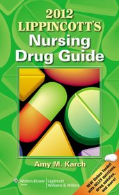 2012 Lippincott's Nursing Drug Guide