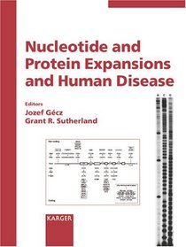 Nucleotide and Protein Expansions and Human Disease (Reprint of Cytogenetic and Genome Research 2003, No. 1-4, 100)