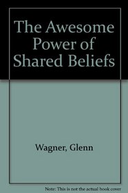 The Awesome Power of Shared Beliefs