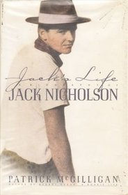 Jack's Life: a Biography of Jack Nicholson