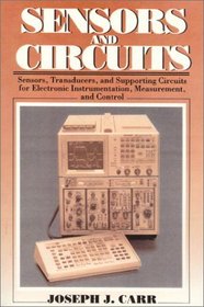 Sensors  Circuits: Sensors, Transducers,  Supporting Circuits For Electronic Instrumentation Measurement and Control