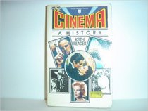 The Cinema: A History (Teach Yourself)