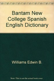 Bantam New College Spanish English Dictionary