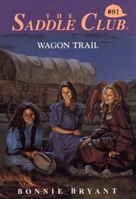 Wagon Trail (Saddle Club(R))