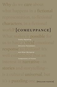 Comeuppance: Costly Signaling, Altruistic Punishment, and Other Biological Components of Fiction