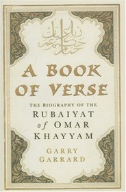 A Book of Verse: The Biography of Omar Khayyam