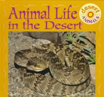 Animal Life in the Desert (Desert Animals.)