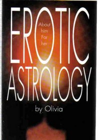 Erotic Astrology: About Him for Her