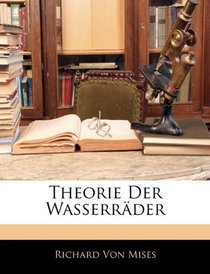 Theorie Der Wasserrder (German Edition)