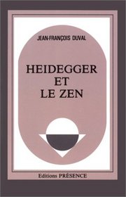Heidegger et le zen (Le Soleil dans le ceur) (French Edition)