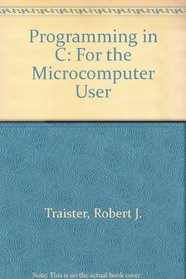 Programming in C: For the Microcomputer User