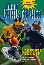 Lacrosse Face-Off (Matt Christopher Sports Fiction)