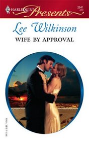 Wife By Approval (Dinner at 8) (Harlequin Presents, No 2641)