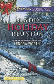 Deadly Holiday Reunion (Love Inspired Suspense, No 423) (Larger Print)