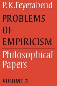 Problems of Empiricism: Volume 2 : Philosophical Papers (Philosophical Papers, Vol 2)