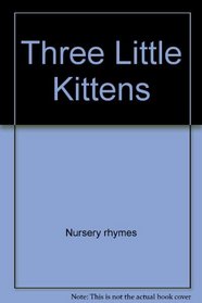 Three Little Kittens (Little Simon)