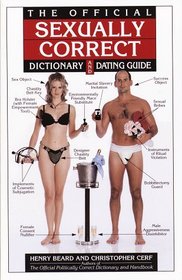 The Official Sexually Correct Dictionary and Dating Guide