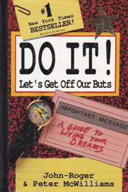 Do It!: Let's Get Off Our Buts -- A Guide to Living Your Dreams (Large Print)