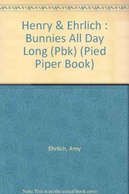 Bunnies All Day Long (Pied Piper Book)