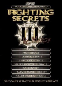 Totally Unauthorized Fighting Secrets III: No Mercy (Official Strategy Guides)