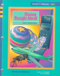Moving Straight Ahead: Linear Relationships (Connected Mathematics Series)