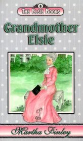 Grandmother Elsie (Elsie Dinsmore, Bk 8)