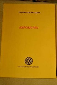 Exposicion (Coleccion Esquio de poesia) (Spanish Edition)