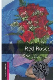 Red Roses [With CD (Audio)] (Oxford Bookworms: Starter)