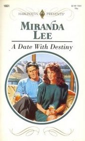 A Date With Destiny (Harlequin Presents,  No 1651)