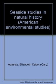 Seaside studies in natural history (American environmental studies)