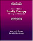 Family Therapy: Theory and Practice