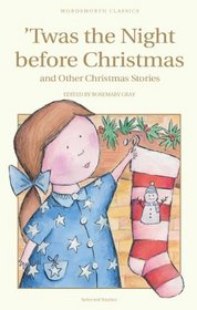 Twas the Night Before Christmas (Wordsworth Children's Classics)