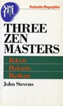 Three Zen Masters: Ikkyu, Hakuin, Ryokan (Kodansha Biographies)