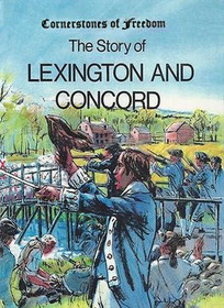 The Story of Lexington and Concord (Cornerstones of Freedom)