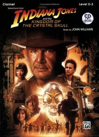 Indiana Jones and the Kingdom of the Crystal Skull Instrumental Solos: Clarinet (Book & CD) (Pop Instrumental Solo)