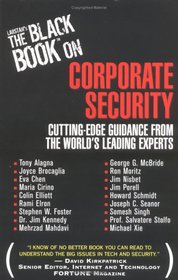 Larstan's The Black Book on Corporate Security: Cutting-Edge Guidance form the World's Leading Experts (Black Book Series)