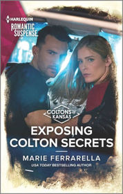 Exposing Colton Secrets (Coltons of Kansas, Bk 1) (Harlequin Romantic Suspense, No 2096)