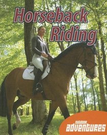 Horseback Riding (Outdoor Adventures)