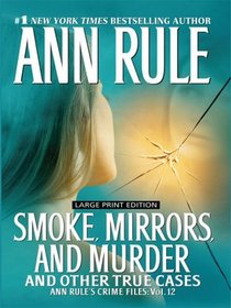 Smoke, Mirrors, and Murder (Crime Files, Vol 12) (Large Print)