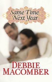 Same Time, Next Year (Center Point Premier Romance (Large Print))