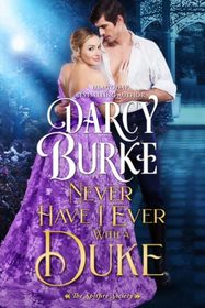 Never Have I Ever With a Duke (The Spitfire Society)