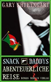 Snack Daddys abenteuerliche Reise