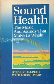 Sound Health: The Music and Sounds That Make Us Whole