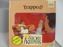 Trapped! (Storykeepers)