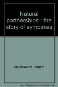 Natural Partnerships: The Story of Symbiosis